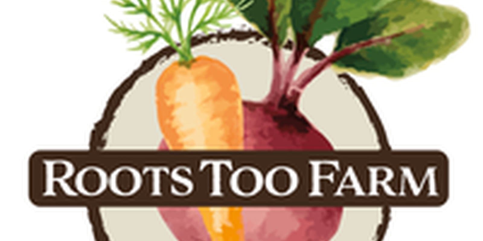 Roots Too Farm